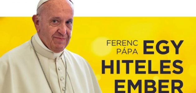 Ferenc pápa – Egy hiteles ember